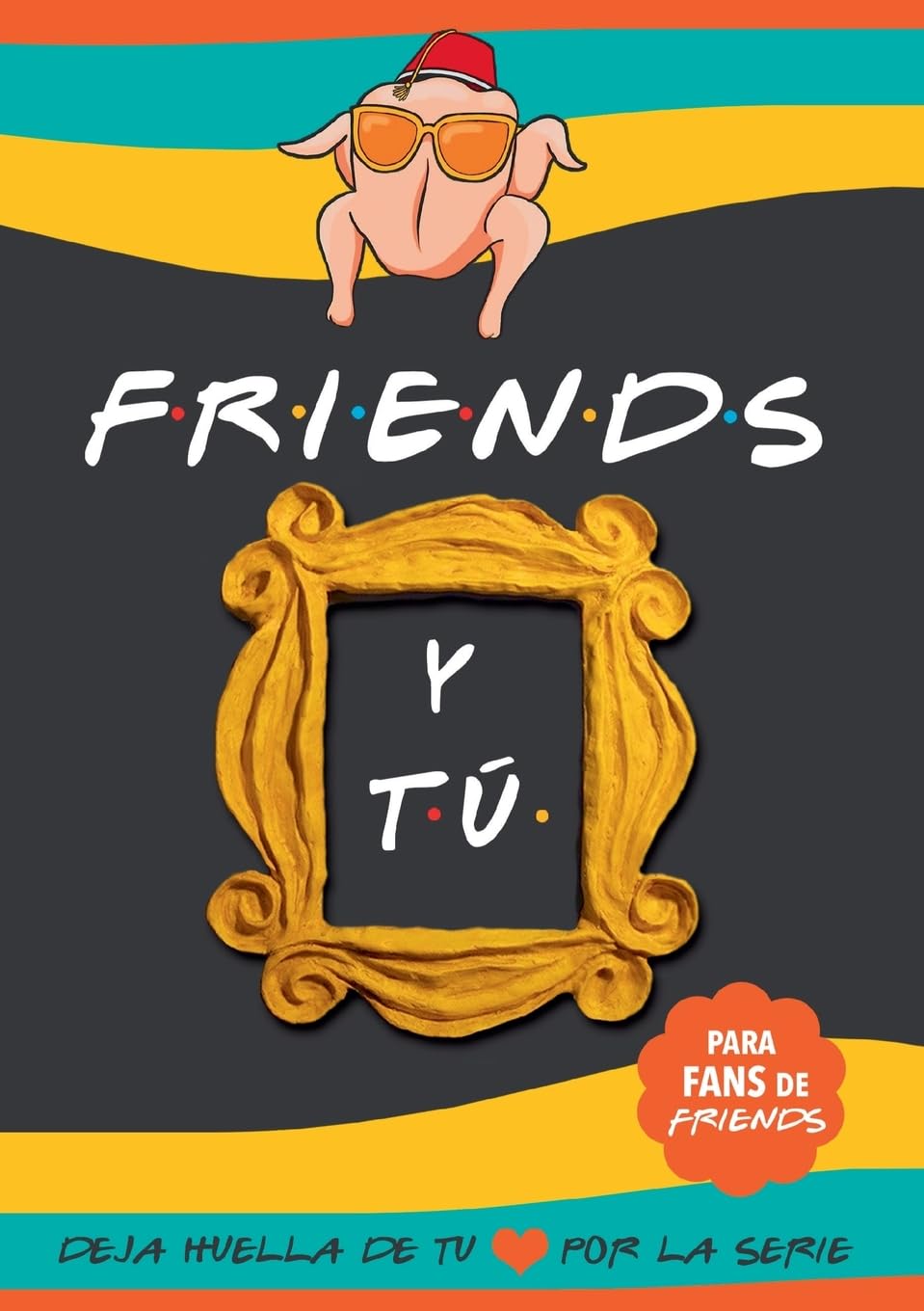 El libro de preguntas para el fan Friends