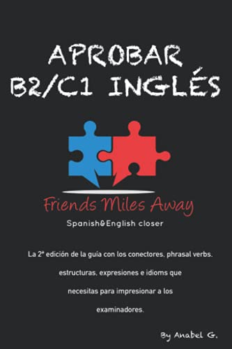 Aprobar B2/ C1 inglés: Friends Miles Away (SERIE...