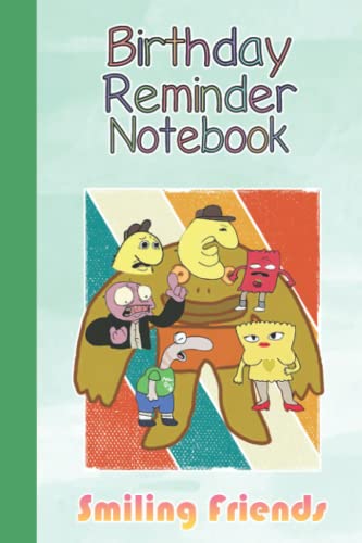 Smiling Friends Birthday Reminder Book Animated...
