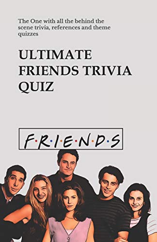 Ultimate Friends Trivia Quiz: The One with all the...